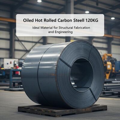 Oiled Hot Rolled Carbon Steel Coil 120KG Ideal Material for Structural Fabrication and Engineering